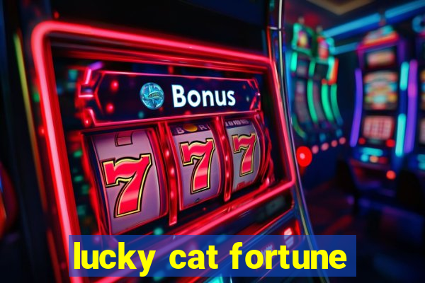 lucky cat fortune